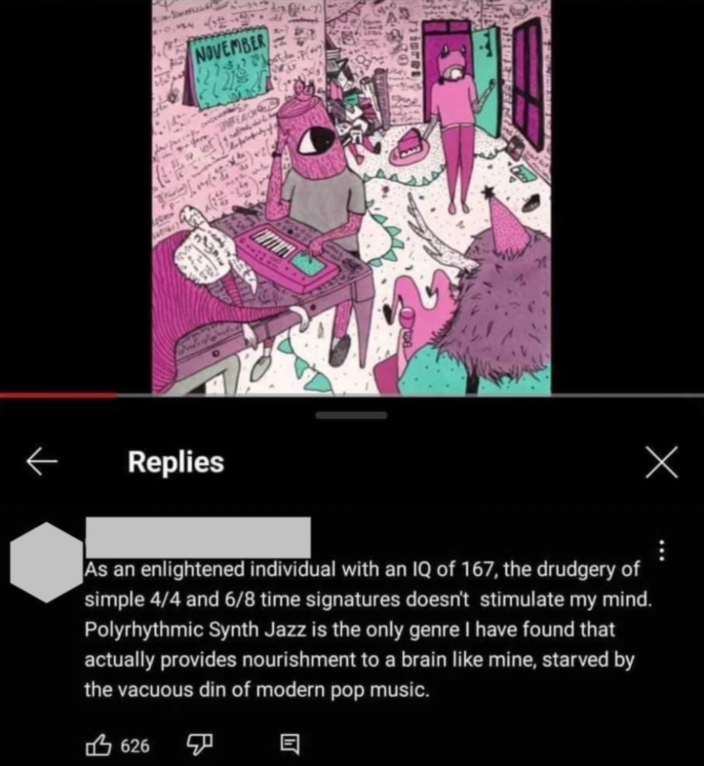 first slice of cake stuck in november - 814 November 914 Replies Each di As an enlightened individual with an Iq of 167, the drudgery of simple 44 and 68 time signatures doesn't stimulate my mind. Polyrhythmic Synth Jazz is the only genre I have found tha